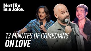 Comedians on Love Jokes about Love for Valentines Day  Netflix Is A Joke [upl. by Eicirtap161]