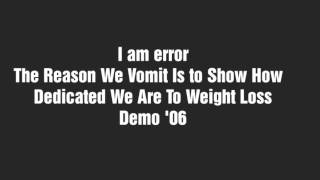 I am error  The Reason We Vomit Is to Show How Dedicated We Are To Weight Loss  Demo 06 [upl. by Yllim461]