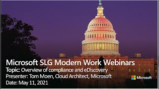 Microsoft SLG Modern Work eDiscovery Webinar  May 11 2021 [upl. by Puett]