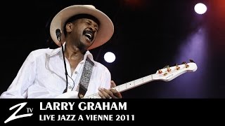 Larry Graham amp Graham Central Station  LIVE HD [upl. by Stephie461]