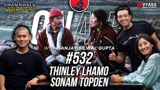 On Air With Sanjay 532  Thinley Lhamo and Sonam Topden [upl. by Odlanyer]