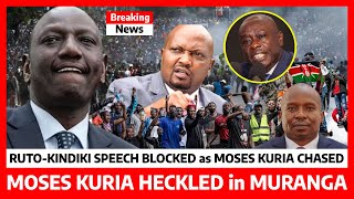 Kimeumana‼️MOSES KURIA CHASED as RUTOKINDIKI speech BLOCKED in MURANGA angry RESIDENTS refuse RUTO [upl. by Belldame]