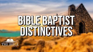 Bible Baptist Distinctives [upl. by Nerrot]