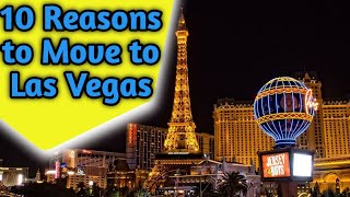 Top10 Reasons to Move to Las Vegas 2024 [upl. by Nyladnar]