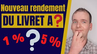 LIVRET A  HAUSSE DU TAUX DU LIVRET A BIENTÔT [upl. by Elwaine154]