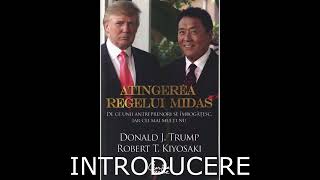 Atingerea regelui Midas  Donald Trump  Robert Kiyosaki  INTRODUCERE [upl. by Ahsienet101]