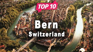 Top 10 Places to Visit in Bern  Switzerland  English [upl. by Deeraf]