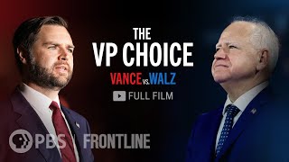 The VP Choice Vance vs Walz full documentary  FRONTLINE [upl. by Dalli]