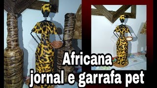 Africana feita de jornal e garrafa pet [upl. by Dwan]