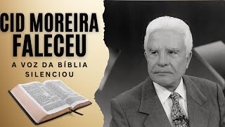 Adeus a Cid Moreira A Voz que Aproximou Milhões da Bíblia [upl. by Nayrb]