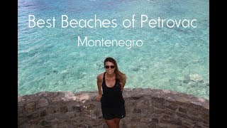 4 Best Beaches of Petrovac Montenegro [upl. by Ardnuat822]