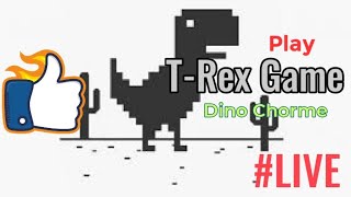 Dino Chrome Gamer TRex Running in chrome Live Stream youtubegaming twitch psyoutube gaming [upl. by Ashlen898]