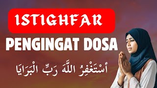 ISTIGHFAR PENGINGAT DOSA  ASTAGHFIRULLAH ROBBAL BAROYA [upl. by Map]