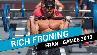 WOD HÉROES FRAN  RICH FRONING CrossFit Games 2012 [upl. by Jabe]