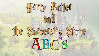 Harry Potter and the Sorcerers Stone  An ABC Read Aloud for Kids [upl. by Benildis722]