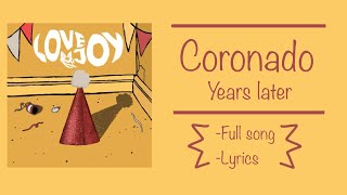 Coronado  Years Later Full song with lyrics concept Lovejoy [upl. by Tybie638]