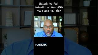 Unlock the Full Potential of Your 401k 403b and 457 plan [upl. by Arihat]