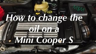 How To Change The Oil on a Mini Cooper Mini Cooper S Mini Cooper Clubman R50 R52 R53 R56 [upl. by Lewis]