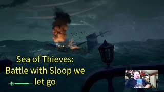 Sea of Thieves Battle with sloop that we let go [upl. by Ahtibbat]