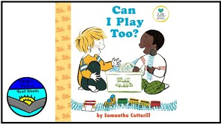 Can I Play Too by Samantha Cotterill Read Aloud [upl. by Dex493]