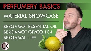 Perfumery Basics  Material Showcase Bergamot EO Bergamot Givco Bergamal IFF [upl. by Anaic]