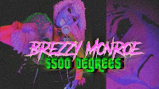 Brezzy Monroe  5500 DEGREES FREESTYLE [upl. by Pattison66]