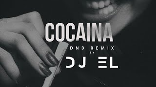 DJ EL  Cocaina DnB remix [upl. by Lledra456]