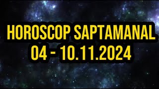 Horoscop saptamanal 410 Noiembrie 2024 Balantele isi fac prieteni noi [upl. by Delanty]