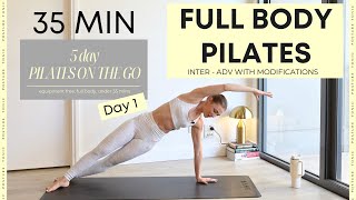 35 MIN INTERMEDIATE  ADVANCED FULL BODY PILATES  No equipment  travelfriendly  Day 1 [upl. by Nomar929]