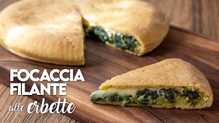 FOCACCIA FILANTE RIPIENA ALLE ERBETTE Ricetta Facile  Fatto in Casa da Benedetta [upl. by Kuo]