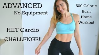 Be Afraid ADVANCED HIIT Cardio Challenge  NO EQUIPMENT [upl. by Rahsab937]