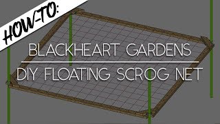 HOW TO  DIY Floating SCROG Net  Link In Description [upl. by Jourdain]