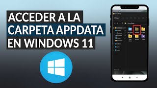 ¿Cómo Acceder a la Carpeta AppData en Windows 11 Fácilmente  Editar Archivos [upl. by Eugaet]