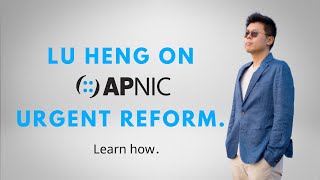 Speaker Series 4  Lu Heng on APNIC’s Urgent Reform [upl. by Studdard]