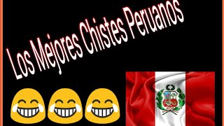 CHISTES PERUANOS MUY BUENOS [upl. by Juliane755]