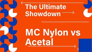 MC Nylon vs Acetal The Ultimate Showdown [upl. by Tacita]