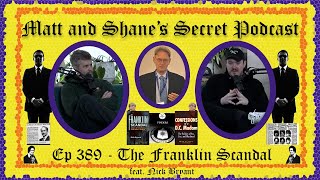 Ep 389  The Franklin Scandal feat Nick Bryant [upl. by Arrahs38]