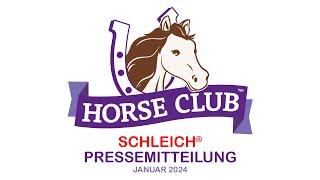 Schleich ® Horse Club ™ Pressemitteilung Ende Januar 2024  Infos amp News zu allen Neuheiten [upl. by Jacinto]