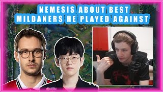 Nemesis About BEST MIDLANERS He Played Against 👀 [upl. by Cortney]