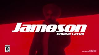 Pavitar Lassoi  Jameson  Latest Punjabi Songs 2023 [upl. by Anwahsed202]