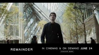 REMAINDER  30 second trailer  in UK cinemas 24 June [upl. by Comras]