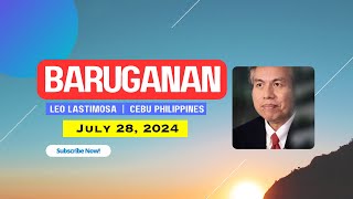 Baruganan ni Leo Lastimosa  July 28 2024 Part 2 [upl. by Eaj]