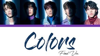 DAY6 데이식스  Colors Final Ver Color Coded Lyrics HanRomEng [upl. by Ezara597]