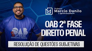 OAB 2ª Fase  Direito Penal Resolução de Questões Subjetivas [upl. by Sosthina925]