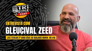 ENTREVISTA COM GLEUCIVAL ZEED  JUIZ TITULAR 2ª VARA CÍVEL DE GUAJARÁMIRIM RO 16 [upl. by Darline]