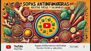 Descubre las 3 Mejores SOPAS Antiinflamatorias para Cuidar tu Salud [upl. by Bernadette]