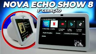 ECHO SHOW 8 3ª Geração  Veja o que Mudou na Nova ALEXA da Amazon [upl. by Lucila]