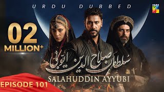 Sultan Salahuddin Ayyubi  Episode 101   Urdu Dubbed   5th November 2024  HUM TV [upl. by Thenna]