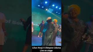 Lilian Nneji X Chinyere Udoma Live on stage [upl. by Killen1]