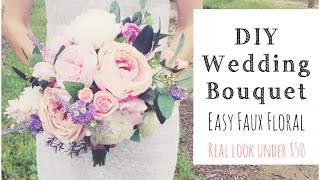 HOW To MAKE A WEDDING BOUQUET  DIY Real Look Faux Floral Bouquet [upl. by Richela]